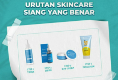Sunscreen atau Moisturizer Dulu? Salah Urutan Skincare Bisa Bikin Kulit Kusam