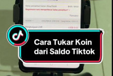 Cara Mudah Tukar Koin TikTok Menjadi Uang