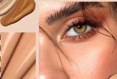 Tips Memilih Foundation untuk Pemula, Kenali Warna Kulit Anda