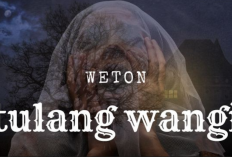 11 Weton Tulang Wangi: Apakah Weton Anda Termasuk? Cek Disini!