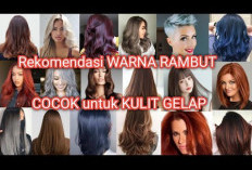 Rekomendasi Warna Rambut Bagi Kulit Gelap Agar Wajah Lebih Cerah