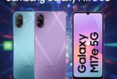 Samsung Galaxy M17e 5G Meluncur dengan Bawa Baterai 6.000 mAh