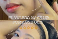 Langkah Urutan Makeup Untuk Kulit Berjerawat Agar Tahan Lama