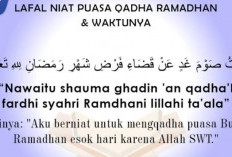 Kapan Terakhir Ganti Puasa Ramadhan 2025? Ini Hukumnya