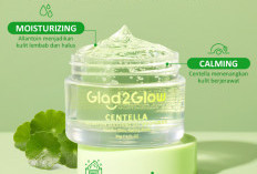 5 Varian Moisturizer Glad2Glow, Kulit Anda Cocok Yang Mana?