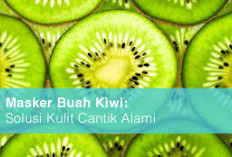 Ini 4 Manfaat Masker Kiwi untuk Kecantikan Wajah 
