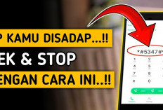 Cek Ponsel Anda Sekarang! Cara Mengetahui Jika HP Sedang Dipantau