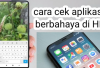 Cara Cek Aplikasi Berbahaya di HP Android